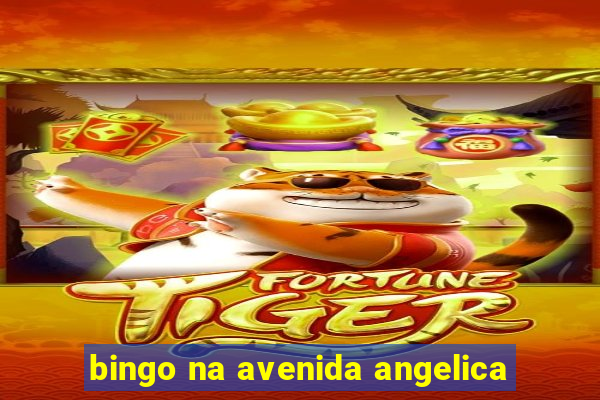 bingo na avenida angelica